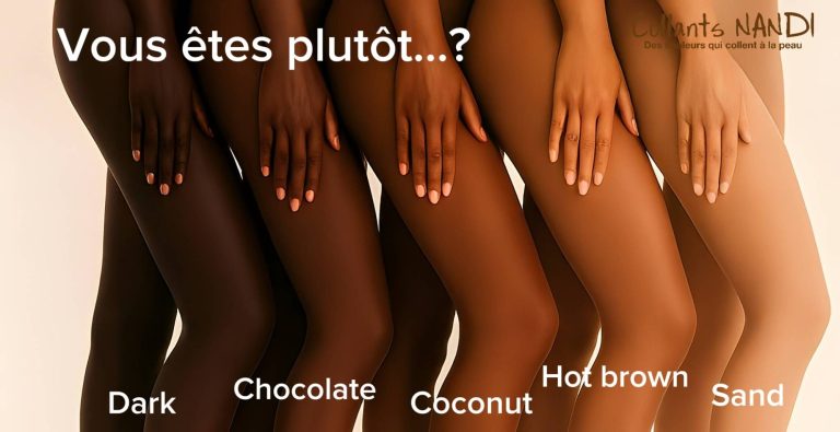 Teintes Collants NANDI, pensés pour respecter et magnifier, chaque nuance de peau, chaque silhouette, chaque femme.